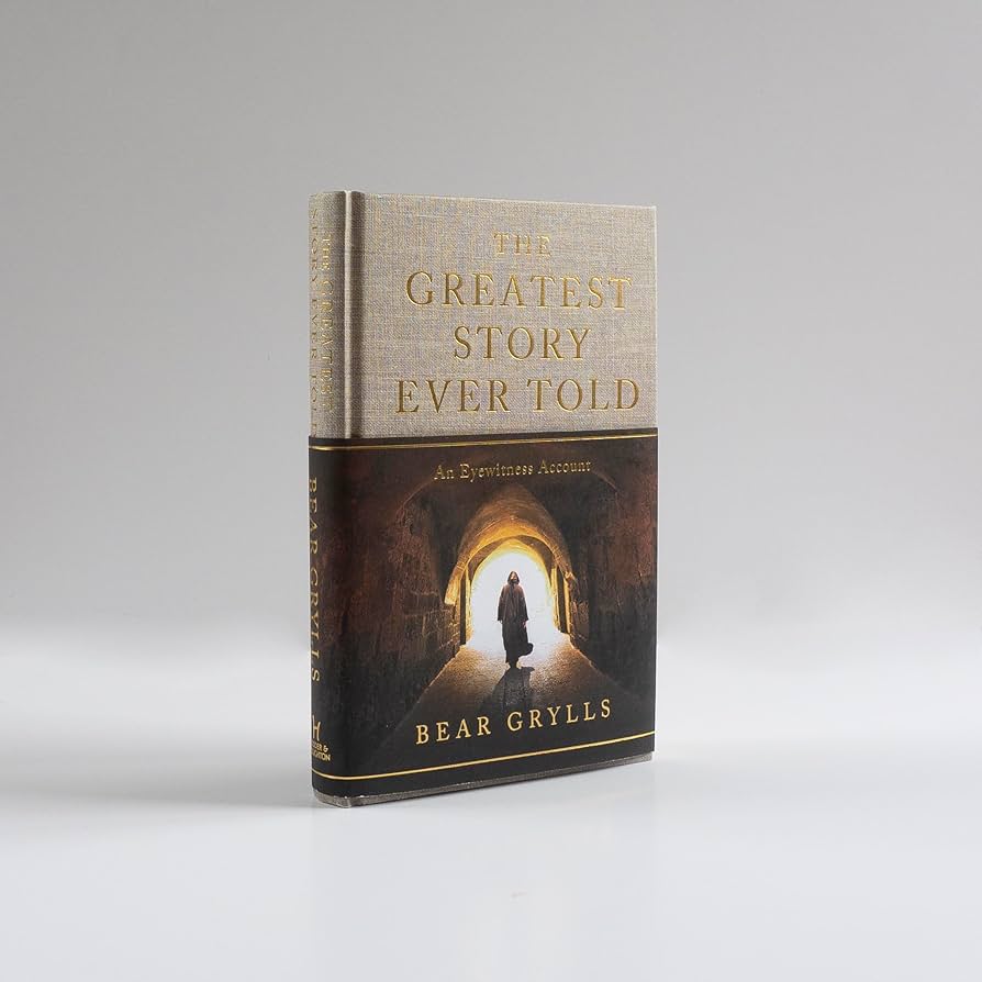 Book cover: Bear Grylls - The Greatest Story Ever Told